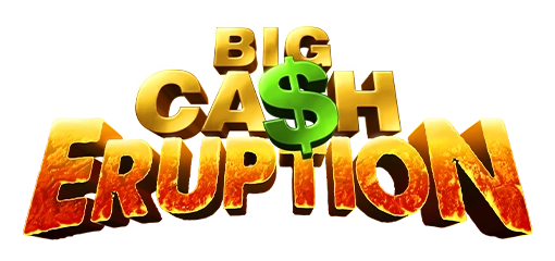 Big Cash Eruption